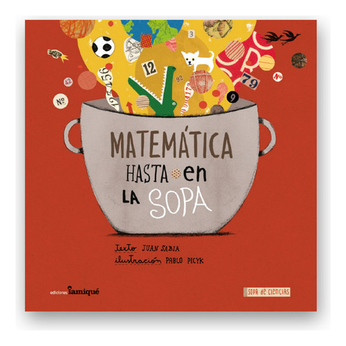 Matemática Hasta En La Sopa - Juan Sabia