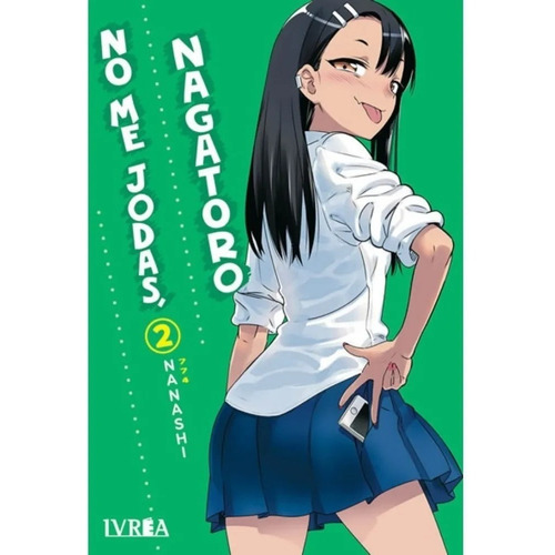 No Me Jodas, Nagatoro 2 - Nanshi - Manga - Ivrea