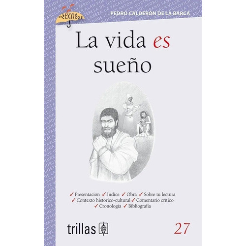 La Vida Es Sueño Volumen 27 Serie Lluvia De Clásicos, De Calderon De La Barca, Pedro Pinto, Margarita (adaptacion)., Vol. 1. Editorial Trillas, Tapa Blanda En Español, 2013