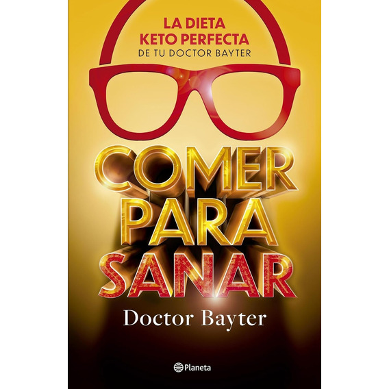 Libro Comer Para Sanar - Doctor Bayter