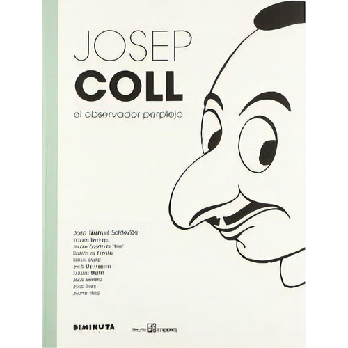 Josep Coll, De Soldevilla I Alberti, Joan Manuel. Editorial Diminuta, Tapa Blanda En Español