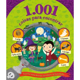 1.001 Coisa Para Encontrar - Diversão De Arrepiar, De Books, Igloo. Ciranda Cultural Editora E Distribuidora Ltda., Capa Mole Em Português, 2020