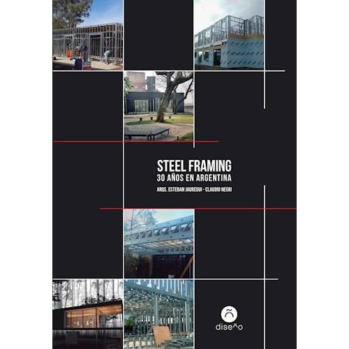 Steel Framing - Esteban Jauregui