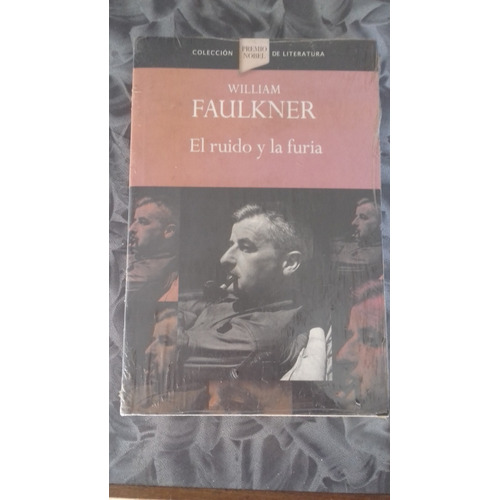 El Ruido Y La Furia, William Faulkner, Editorial Penguin.