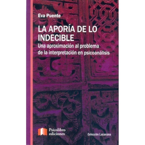 Aporia De Lo Indecible, La - Eva Puente