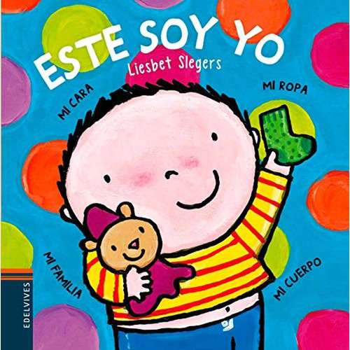 Este Soy Yo, De Slegers, Liesbet. Editorial Luis Vives (edelvives), Tapa Dura En Español