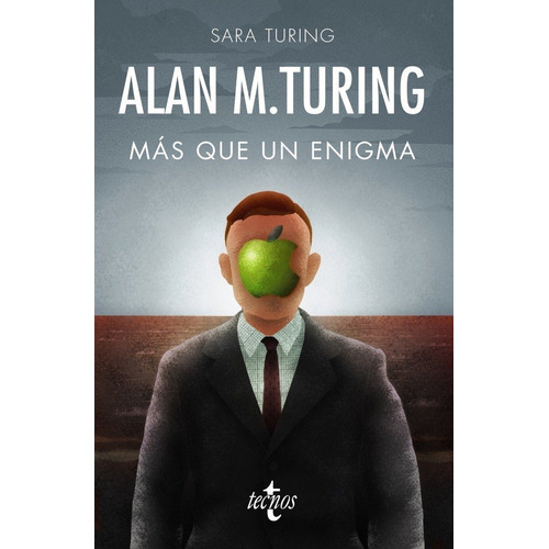 Alan Turing Mas Que Un Enigma - Turing, Sara