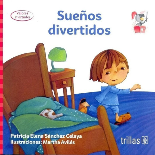 Sueños Divertidos Ilustraciones Martha Avilés, De  Sanchez Celaya, Patricia Elena., Vol. 2. , Tapa Blanda En Español, 2020