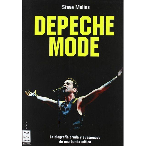 Depeche Mode - La Biografia Cruda Y Apasionada