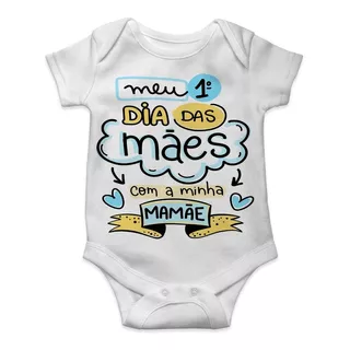 Roupa Bebe Infantil Personalizado Primeiro Dia Das Mães