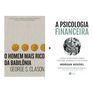 Kit Livros O Homem Mais Rico Da Babilônia + A Psicologia Financeira - Novos Lacrados