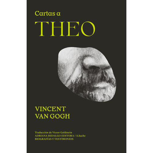 Cartas A Théo, De Van Gogh, Vincent. Editorial Adriana Hidalgo Editora, Tapa Blanda En Español, 2022