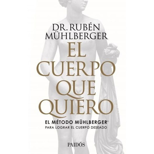 El Cuerpo Que Quiero - Rubén Mühlberger