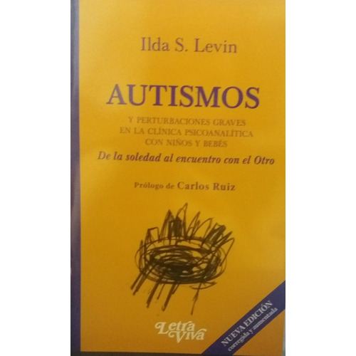 Autismos Y Perturbaciones Graves - Ilda Levin