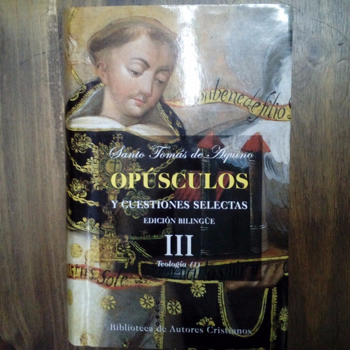 Opúsculos Y Cuestiones Selectas (5 Tomos) - Santo Tomás