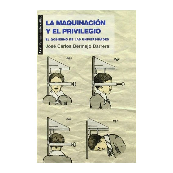 Maquinacion Y El Privilegio Gobierno De Las Universidades, De Sin . Editorial Akal, Tapa Blanda En Español