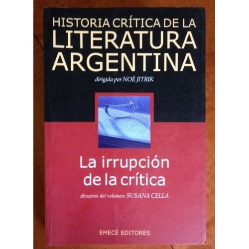 Historia Critica De La Literatura Argentina - Jitrik, Cella