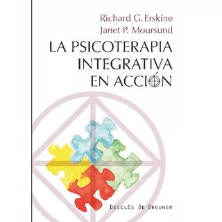 La Psicoterapia Integrativa En Acción