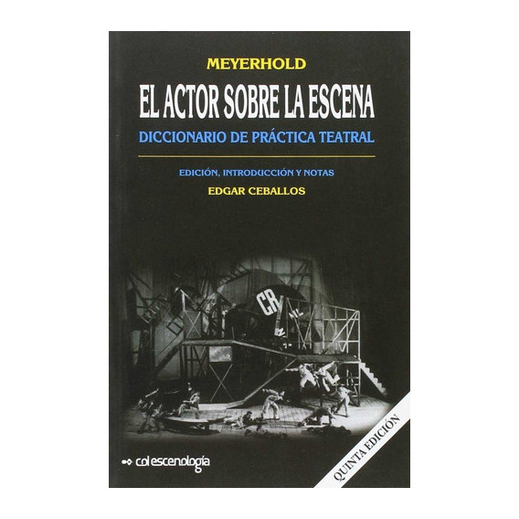 El Actor Sobre La Escena, De Meyerhold. Editorial Escenologia Ac, Tapa Blanda En Español