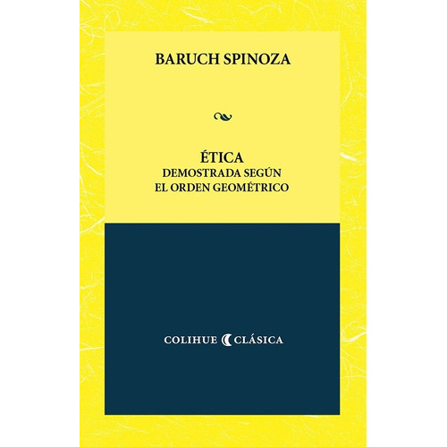 Ética Demostrada Según El Orden Geométrico - Spinoza, Benedi