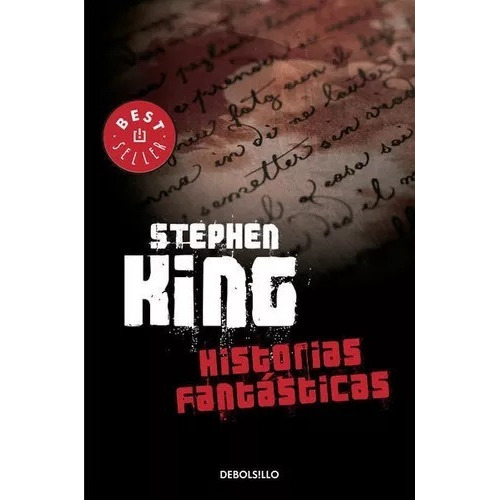 Histórias Fantásticas: El Maestro Del Terror, De Stephen King. Serie Bestseller, Vol. No. Editorial Debolsillo, Tapa Blanda, Edición 1 En Español, 2014
