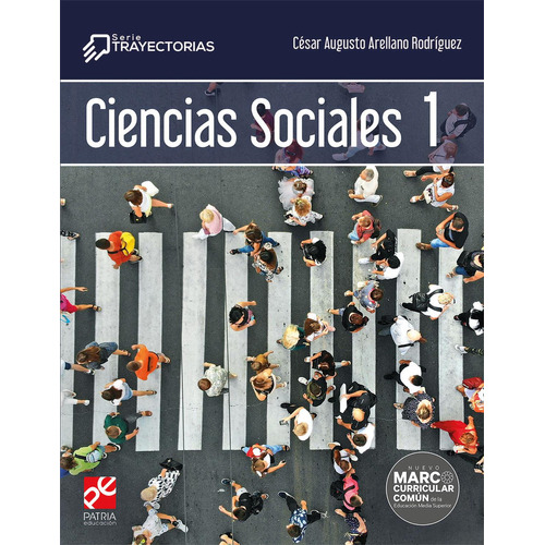 Sociales 1: No, de Arellano Rodríguez, César Augusto., vol. 1. Editorial Patria Educación, tapa pasta blanda, edición 1 en español, 2023