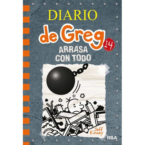Arrasa Con Todo Diario De Greg 14  (tapa Dura) / Jeff Kinney