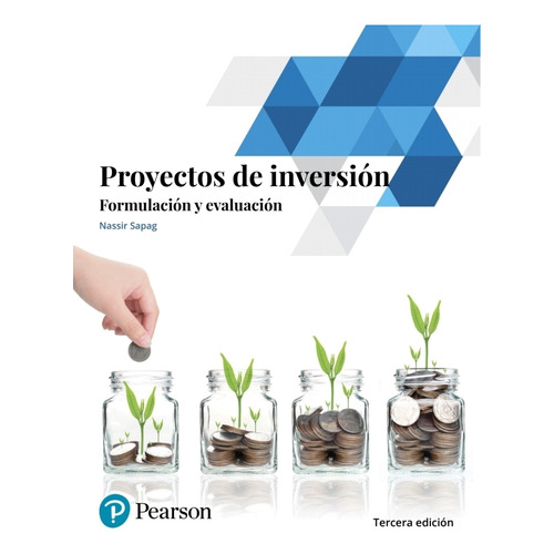Proyectos De Inversion - Formulacion Y Evaluacion (3Ra Edicion), de SAPAG NASSIR. Editorial Pearson, tapa blanda en español