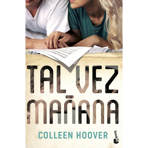 Tal vez mañana, de Hoover, Colleen. Serie Bestseller internacional Editorial Booket México, tapa blanda en español, 2022