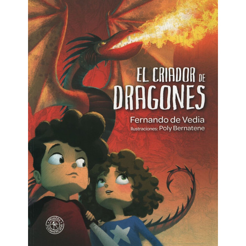 El criador de dragones, de De Vedia, Fernando. Editorial Sudamericana, tapa blanda en español, 2017