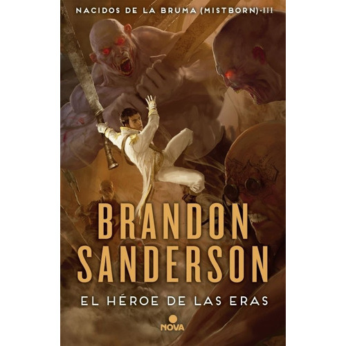El Héroe De Las Eras, De Brandon Sanderson. Editorial Nova En Español