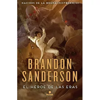 El Héroe De Las Eras, De Brandon Sanderson. Editorial Nova En Español