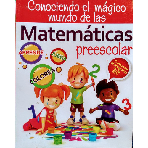Conociendo El Mágico Mundo De Las Matemáticas, Preescolar