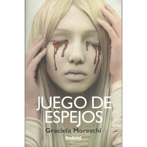 Juego De Espejos - Graciela Moreschi