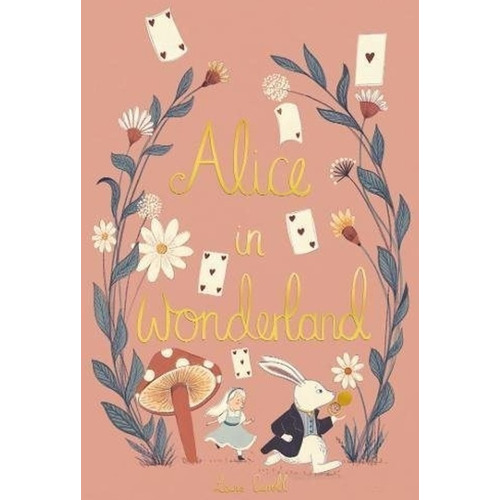 Alice In Wonderland - Wordsworth Collector's Editions Hardba