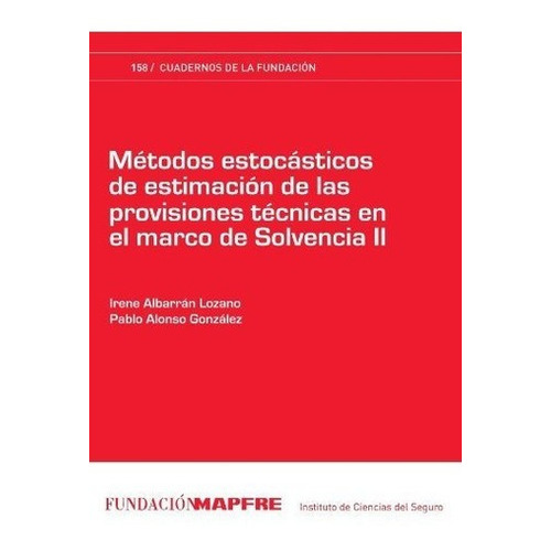 Metodos Estocasticos De Estimacion De Las..., de Albarrán, IRené Albarr. Editorial Fundación Mapfre en español