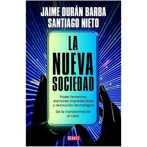 Libro La Nueva Sociedad De Jaime Duran Barba