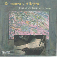 Gustavo Fedel - Romanza Y Allegro - Cd