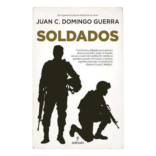 Soldados, De Domingo Guerra,juan Carlos. Editorial Almuzara En Español