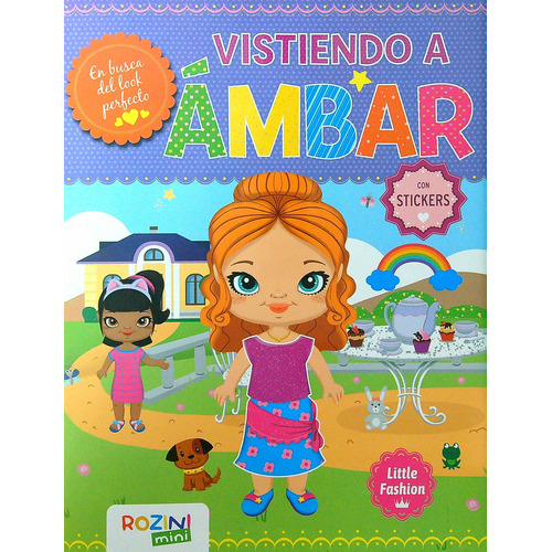 Vistiendo A Ambar - Little Fashion - Con Stickers, De No Aplica. Editorial Rozini, Tapa Blanda En Español, 2023
