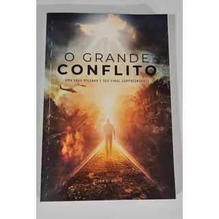 Livro, O Grande Conflito, Ellen G. White