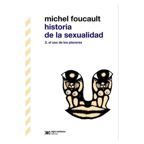 Historia De La Sexualidad 2 - Michel Foucault