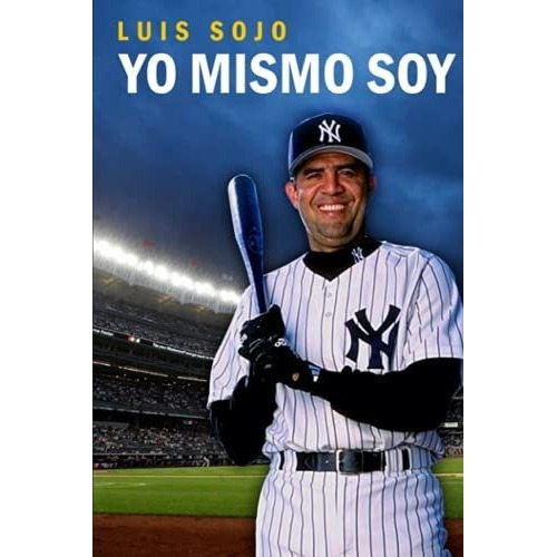 Yo Mismo Soy - Sojo, Luis, de Sojo, Luis. Editorial Independently Published en español
