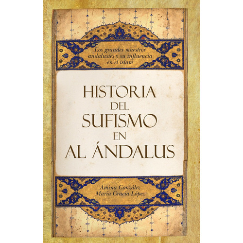 Historia Del Sufismo En Al-andalus, De González Costa, Amina. Editorial Almuzara En Español