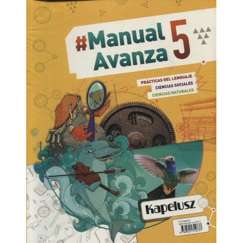 Manual 5 Avanza (novedad 2018) (federal): Practicas Del Lenguaje - Ciencias Sociales - Ciencias Natura, De Aa.vv. Editorial Kapelusz, Edición 1 En Español