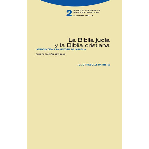 La Biblia Judãâa Y La Biblia Cristiana, De Trebolle, Julio. Editorial Trotta, S.a., Tapa Blanda En Español