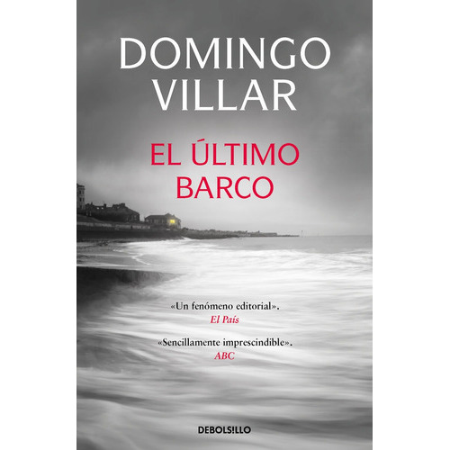El Último Barco, De Villar, Domingo. Editorial Debolsillo, Tapa Blanda En Español