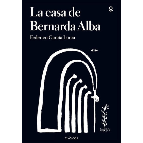La casa de Bernarda Alba, de García Lorca, Federico. Editorial Santillana Educación, S.L. en español