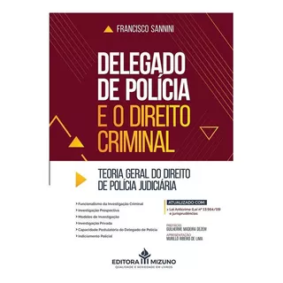 Delegado De Polícia E O Direito Criminal