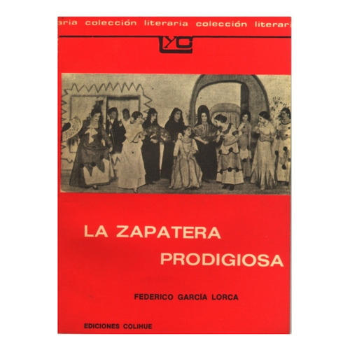 La Zapatera Prodigiosa - Leer Y Crear Colihue